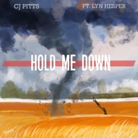 Hold Me Down (feat. Lyn Hesper) - Single - CJ Pitts