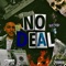 No Deal (feat. Wasteey Monroe) - Milk lyrics