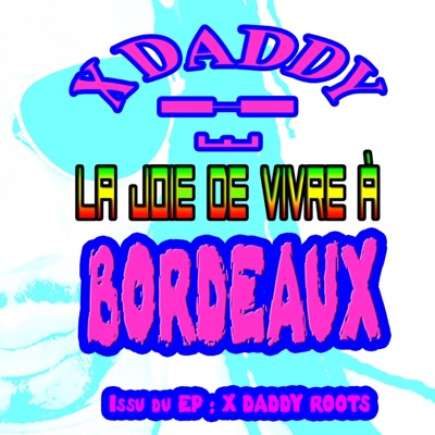 La joie de vivre à Bordeaux - Single