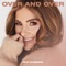 Over and Over (feat. Lauren Alaina) - Riley Clemmons lyrics