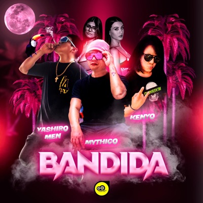 BANDIDA (feat. KENYO & YASHIRO MEN) - Single