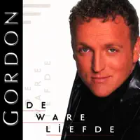 Gordon — De Ware Liefde