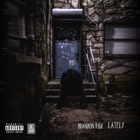 Lately - Single - Brandon Fish