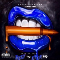 Best You Ever Had (feat. Miss Demi) - Single - Queen Cassiana