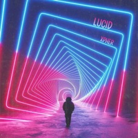Lucid - Single - Xpher