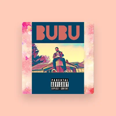 Listen to Lil Bubu, watch music videos, read bio, see tour dates & more!