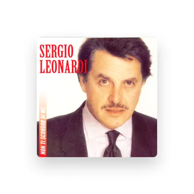 Listen to Sergio Leonardi, watch music videos, read bio, see tour dates & more!