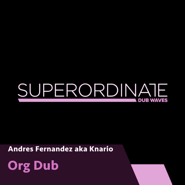 Org Dub