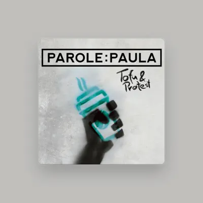 Listen to Parole Paula, watch music videos, read bio, see tour dates & more!
