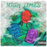 High Times EP - Jay the Icon, HoodieLando & Sage The Sensei