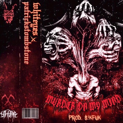 Murda on My Mind (feat. PatricksTombstone) - Single