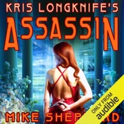 Kris Longknife's Assassin (Unabridged) - Mike Shepherd