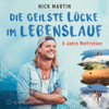 Die geilste Lücke im Lebenslauf: - Nick Martin & Anita Vetter