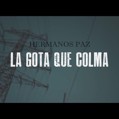 La Gota Que Colma - Single