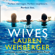 Lauren Weisberger - The Wives