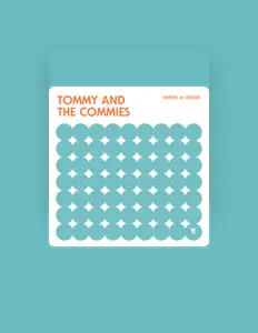 Listen to Tommy and the Commies, watch music videos, read bio, see tour dates & more!