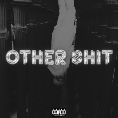 Other Shit (feat. DeadToMyCity) - Single