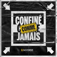 Confiné comme jamais - Single - Dj Nydee