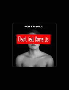 Ouça ClearL, assista a videoclipes, leia a biografia, veja as datas das turnês e mais!