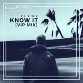 Flawx - Know It (VIP Mix)