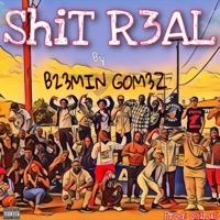Shit Real - Single - B23min Gom3z