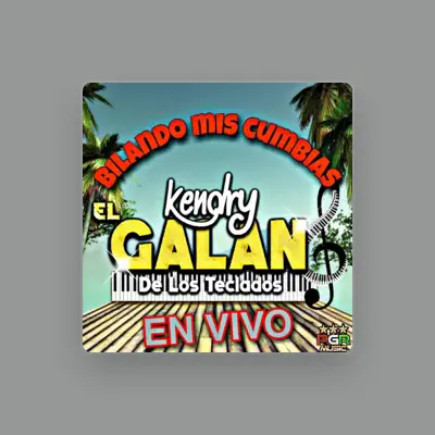 Listen to Kendry El Galan de Los Teclados, watch music videos, read bio, see tour dates & more!