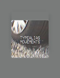 Escucha a Typealias, mira videos musicales, lee su biografía, consulta las fechas de las gira y más.