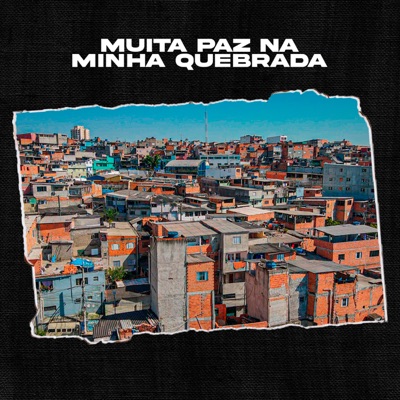 Muita Paz na Minha Quebrada - Single