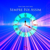 Sempre Foi Assim (feat. Don) - Single - Rafa Inki