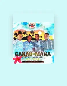Cakau Ni Mana Kei Uluinaviriviriを聴いたり、ミュージックビデオを鑑賞したり、経歴やツアー日程などを確認したりしましょう！