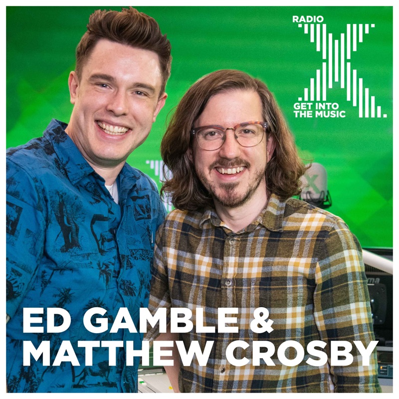 Ed Gamble & Matthew Crosby on Radio X