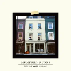 Sigh No More Sessions - EP - Mumford & Sons