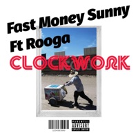 Clockwork - Single - Fast Money Sunny