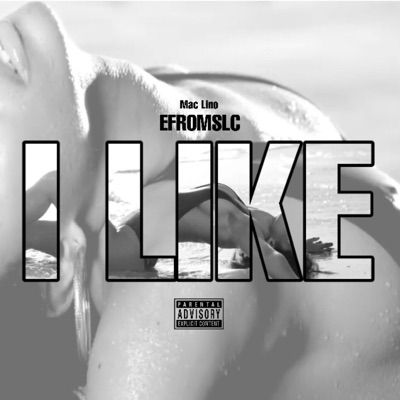 I Like (feat. Mac Lino) - Single