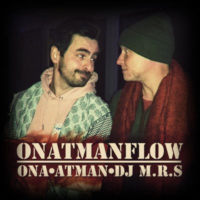 Onatmanflow (feat. Ona Brecht & DJ M.R.S) - Single