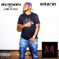 Hibachi (feat. John Wesly) - Single - Meechowensz