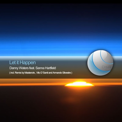 Let It Happen (feat. Sanna Hartfield) [Remixes]