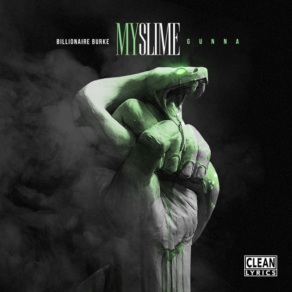 My Slime - Single - Billionaire Burke & Gunna