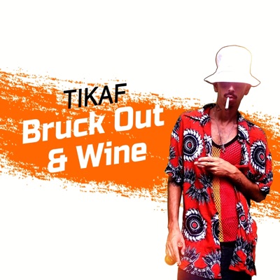 Bruck Out and Wine - Single