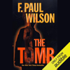The Tomb: Repairman Jack #1 (Unabridged) - F. Paul Wilson