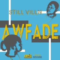 AwFade - Single - StillVillN