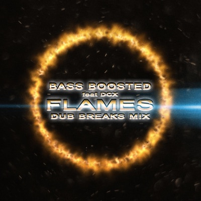 Flames (feat. DCX) [Dub Breaks Mix] [Dub Breaks Mix] - Single