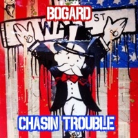 Chasing Trouble - Single - Bogard