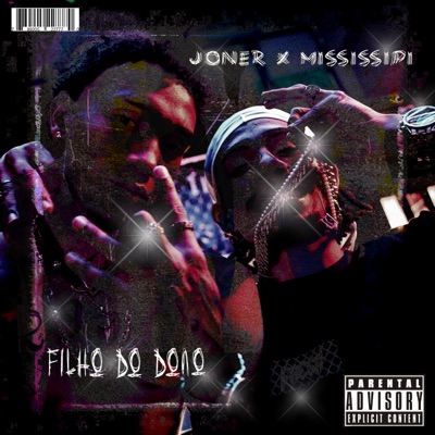 Filho do Dono (feat. Mississipi) - Single