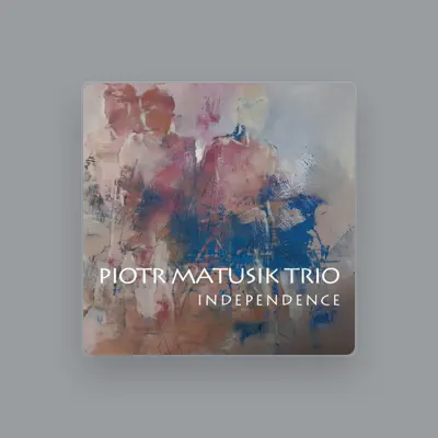 Listen to Piotr Matusik Trio, watch music videos, read bio, see tour dates & more!
