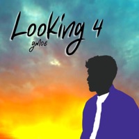 Looking 4 - Single - Gmoe