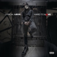 Hard to Love - Single - Lyrical LeXX