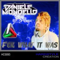 F*Ck What It Was — Daniele Mondello