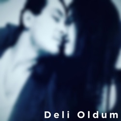 Deli oldum