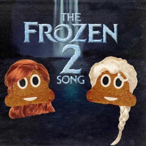 The Frozen 2 Song - Single
